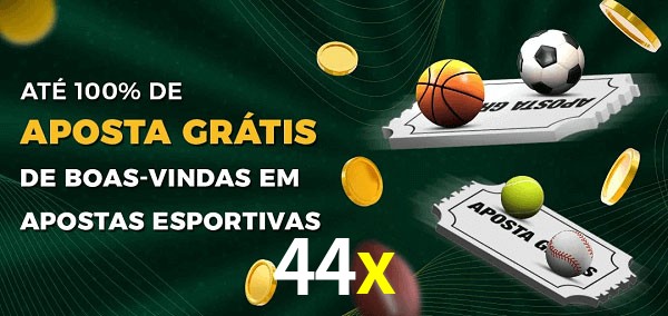 44x Ate 100% de Aposta Gratis